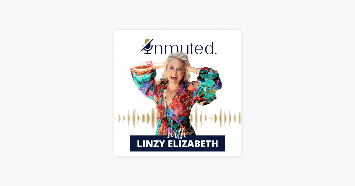 Unmuted with Linzy Elizabeth
